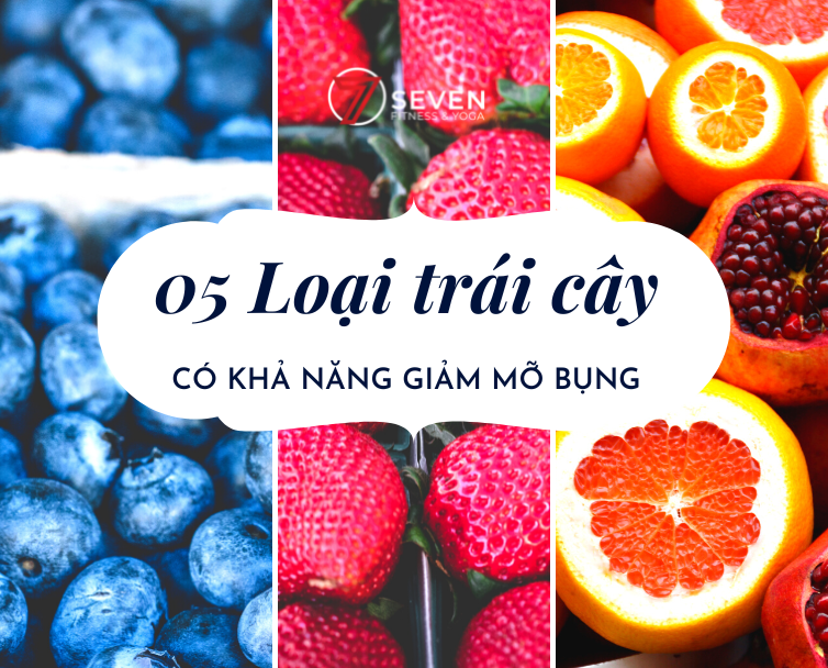 5 LOẠI TRÁI CÂY CÓ KHẢ NĂNG LÀM GIẢM MỠ BỤNG