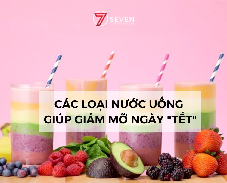 CÁC LOẠI ĐỒ UỐNG TỐT GIÚP GIẢM MỠ NGÀY TẾT NHANH CHÓNG