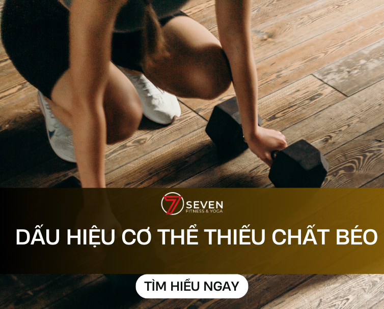 DẤU HIỆU CƠ THỂ THIẾU CHẤT BÉO