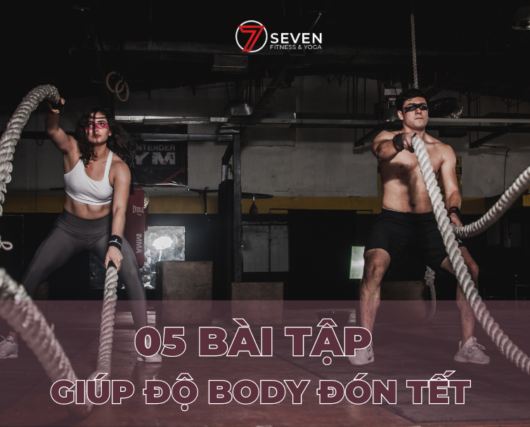 ĐỘ BODY ĐÓN TẾT VỚI 05 BÀI TẬP TẠI NHÀ SIÊU DỄ