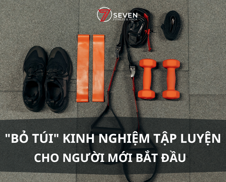 BỎ TÚI KINH NGHIỆM TẬP LUYỆN CHO NGƯỜI MỚI BẮT ĐẦU