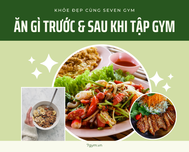 ĂN GÌ TRƯỚC VÀ SAU BUỔI TẬP GYM? BÍ MẬT CÁCH TĂNG CƠ GIẢM MỠ