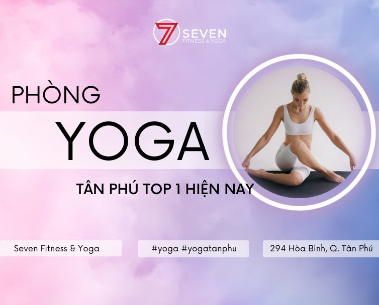 PHÒNG YOGA TÂN PHÚ TRỢ GIÁ TẬP LUYỆN CUỐI NĂM